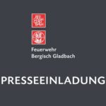 FW-GL: Einladung zum Pressetermin – Vorstellung von drei neuen Fahrzeugen der Feuerwehr Bergisch Gladbach