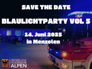 FW Alpen: Save the Date – 14. Juni 2025 – Blaulichtparty Vol 5